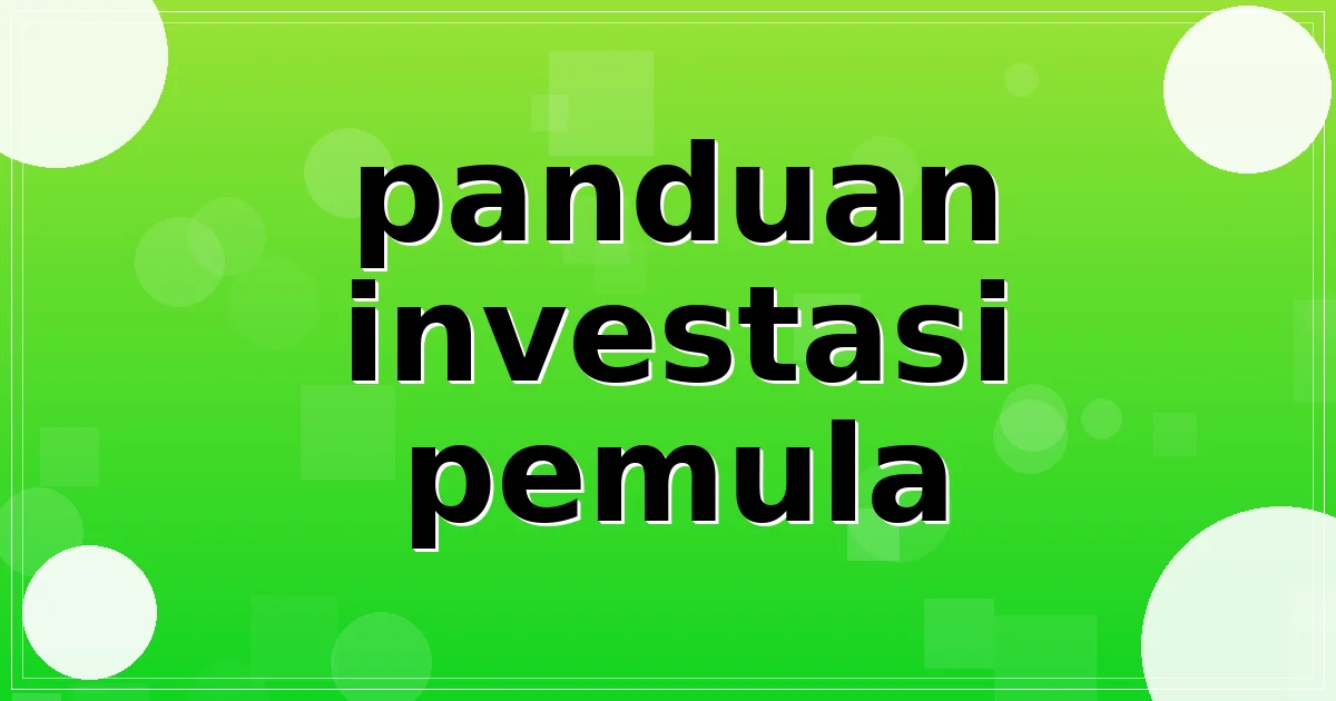 panduan investasi pemula